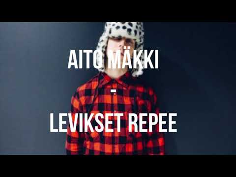 Aito Mäkki - Levikset repee