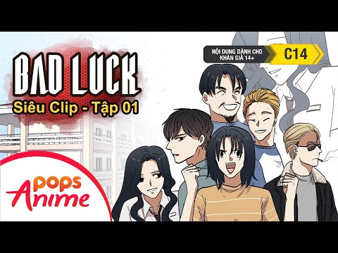 Bad Luck Mùa 1 - Siêu Clip 1 - Lời Nguyền Tuổi 17