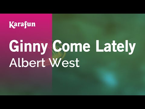 download lagu mp3 mp4 Ginny Come Lately Karaoke, download lagu Ginny Come Lately Karaoke gratis, unduh video klip Ginny Come Lately Karaoke