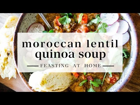 Moroccan Lentil Quinoa Soup