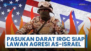 Rangkuman Perang Timur Tengah: Upaya Kudeta ke Khamenei Digagalkan, Pasukan Darat IRGC Unjuk Taring