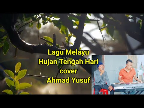 Hujan Tengah Hari cover Yusuf @emkbatangkuis8647