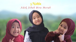 Download lagu 3 NAHLA ADEK JILBAB BIRU MERAH... mp3