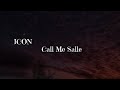 ICON Call Me Salle Royallyricstv256