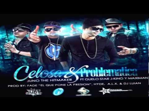 Juno The Hitmaker Ft. Guelo Star Y J-King Y Maximan - Celosa Y Problematica ★REGGAETON 2012★