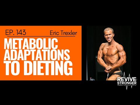 143: Eric Trexler - Metabolic Adaptations to Dieting