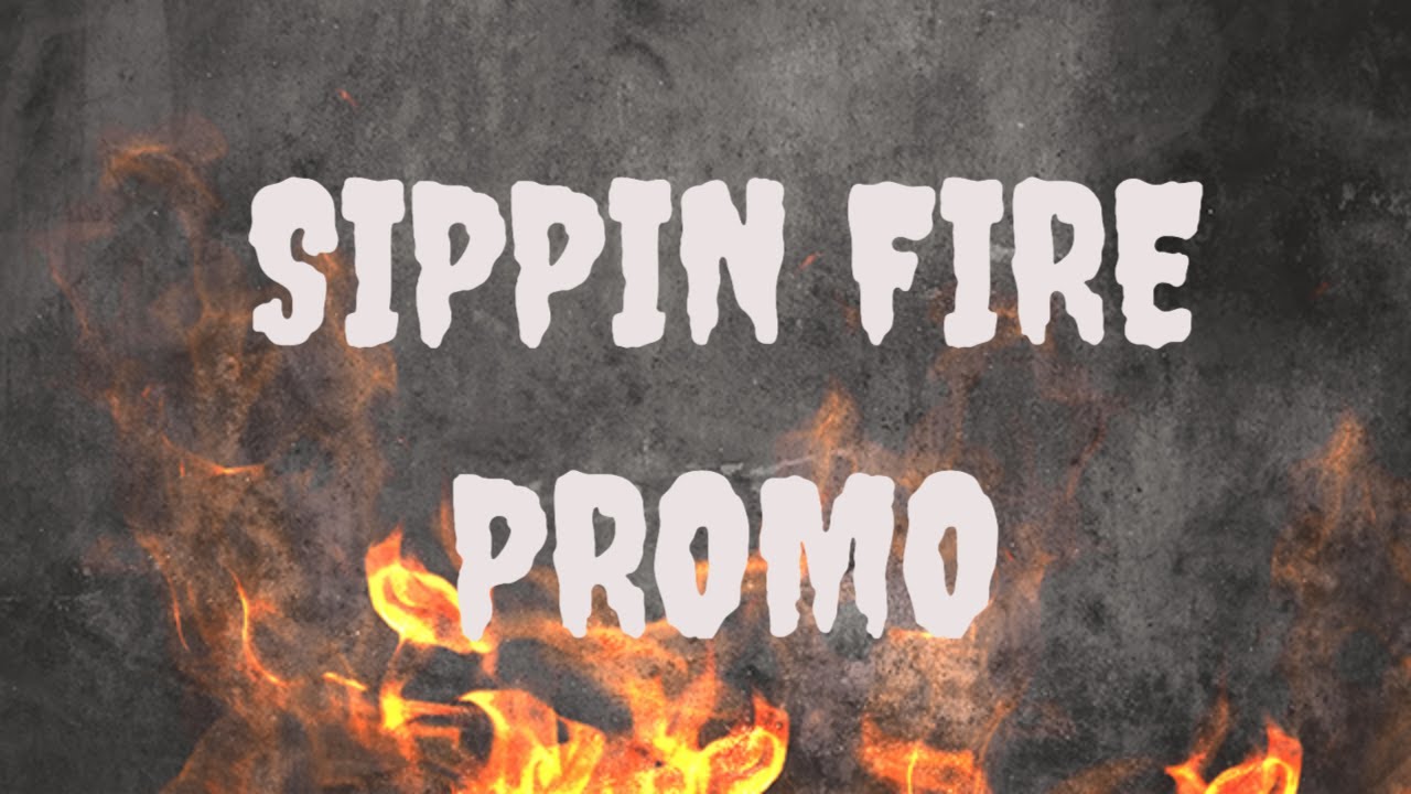 Promotional video thumbnail 1 for Sippin' Fire