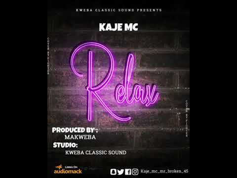 Kaje Mc - relax (official singeli Audio)
