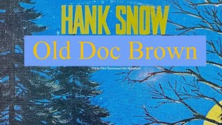 'Old Doc Brown' - Read by Hank Snow