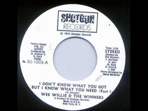 Клип Wee Willie & The Winners - I Don't Know What You Got But I Know What You Need (Part 1)