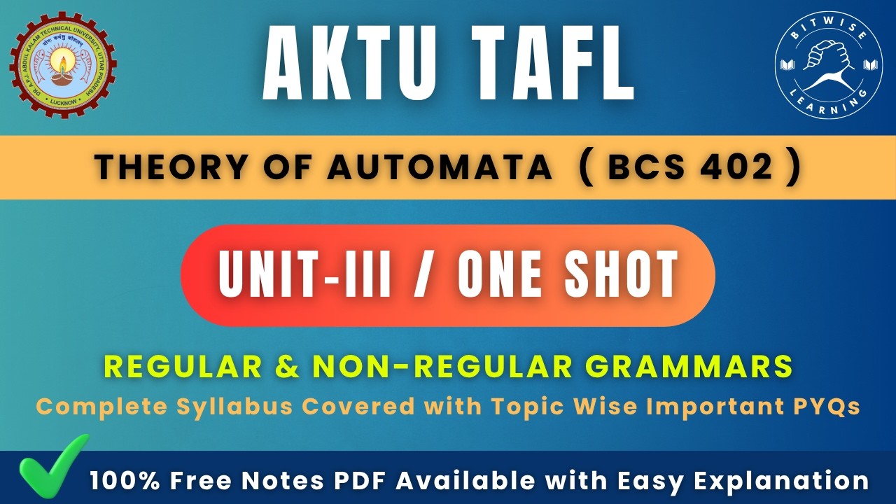 TAFL Unit 3 One Shot | Regular & Non-Regular Grammars | BCS402 AKTU Complete Theory + PYQs