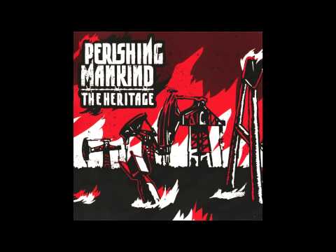 Perishing Mankind - The Heritage (Full album HQ)