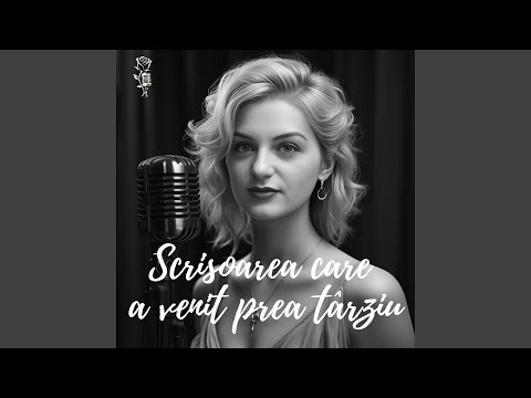 Scrisoarea care a venit prea târziu