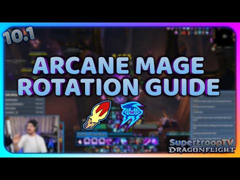 10.1 Dragonflight Arcane Mage Rotation Guide