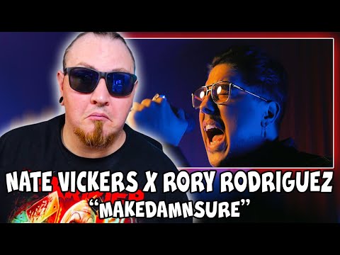 NATE VICKERS x RORY RODRIGUEZ - MakeDamnSure (Official Music Video) | REACTION