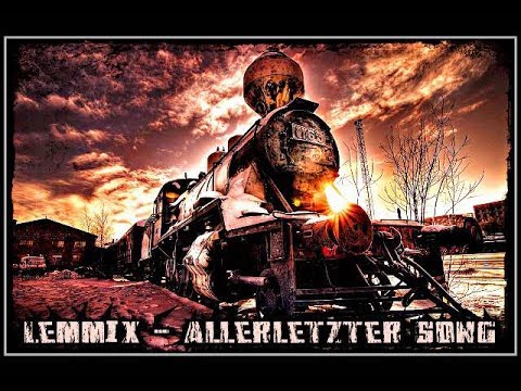 Lemmix - Allerletzter Song (Official Musik Video)