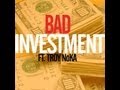 T. Mills Bad Investment Lyrics I.D 