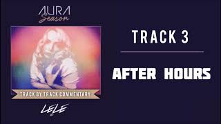 LeLe XO - After Hours (Track Commentary)