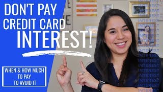 WHEN and HOW MUCH to Pay on Your Credit Card to Avoid Interest!