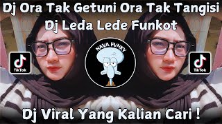 Download lagu DJ ORA TAK GETUNI ORA TAK TANGISI LUNGAMU NING NGENDI || DJ LEDA LEDE FUNKOT VIRAL TIK TOK 2024 ! mp3 Download lagu DJ ORA TAK GETUNI ORA TAK TANGISI LUNGAMU NING NGENDI || DJ LEDA LEDE FUNKOT VIRAL TIK TOK 2024 ! mp3