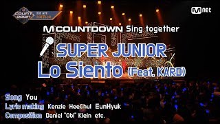 Download lagu [MCD Sing Together] SUPER JUNIOR - Lo Siento(Feat.KARD) Karaoke ver. mp3