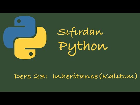 Sıfırdan Python Dersleri Ders 23: OOP Inheritance | Kalıtım - 2
