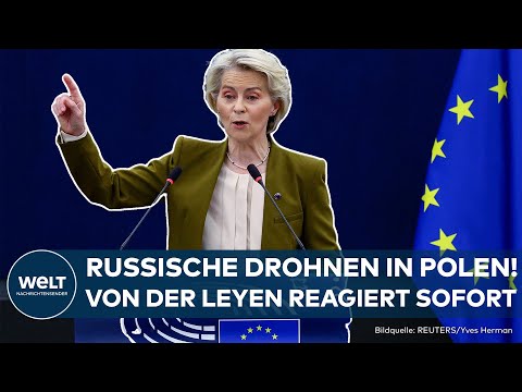 VON DER LEYEN: Neue Ukraine-Hilfe und volle Solidarität nach russischem Drohnenvorfall in Polen!