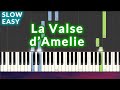 Yann Tiersen - La Valse d'Amelie SLOW EASY Piano Tutorial