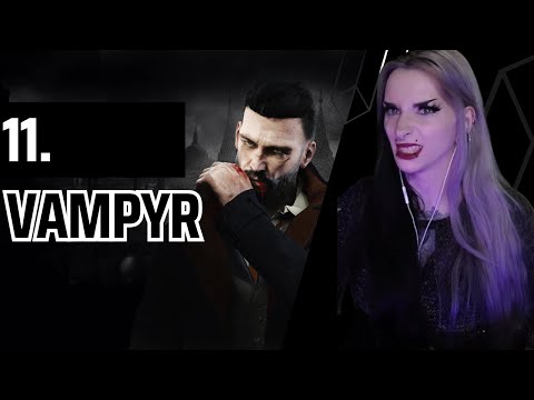 [Part 11] The Sad Saint Of The East End - Vampyr