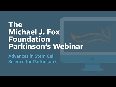Webinar: "Advances in Stem Cell Science for Parkinson's ...