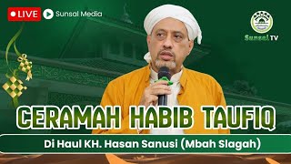 Download lagu Latest ‼️ Habib Taufiq's Sermon at the Haul of Mbah Slagah 1447 H mp3