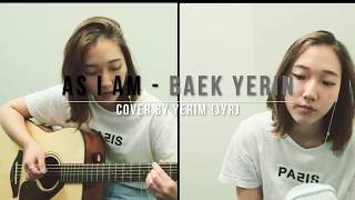 As I Am - 백예린 (Baek Yerin) (Cover by Yerim)