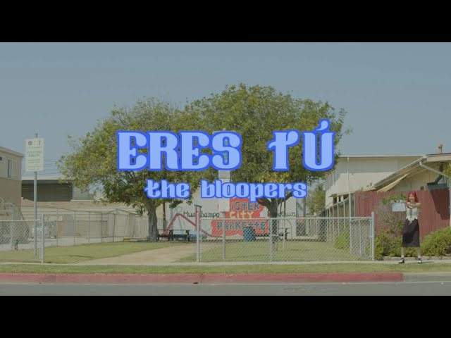 Eres Tú: the bloopers