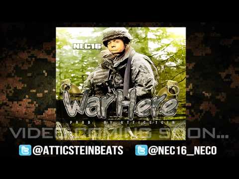Nec16 - War Here Prod. By Attic Stein [Unsigned Chicago Artist]