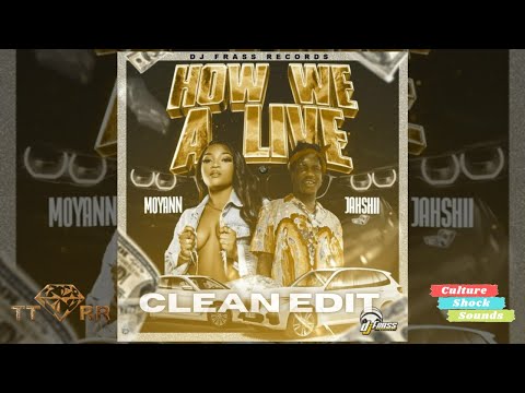 Moyann & Jahshii - How We A Live (TTRR Clean Version) PROMO