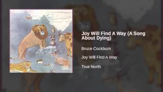 Joy Will Find a Way (A Song About Dying) Music Video