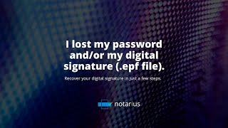 I lost my password and/or my digital signature (.epf file).