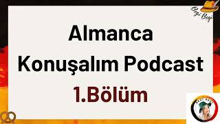 (1.Bölüm) Almanca Podcast | Lena ile "mein" ve "dein" (A1-A2)