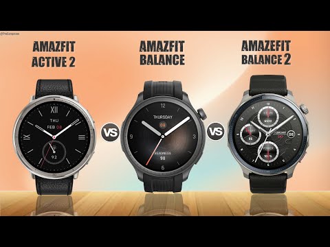 Amazfit Active 2 vs. Amazfit Balance vs. Amazfit Balance 2 || Amazfit-Uhren im Vergleich