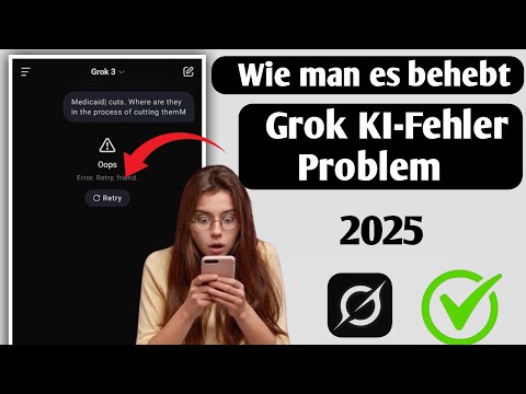 Grok OOPS & Error Problem erklärt | Schritt-für-Schritt-Lösung | So beheben Sie das Grok-OOPS-Proble