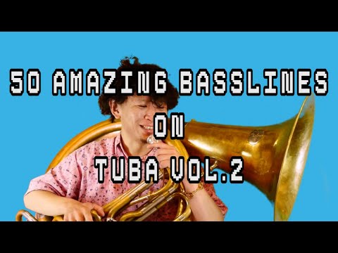50 Amazing Basslines on TUBA vol.2