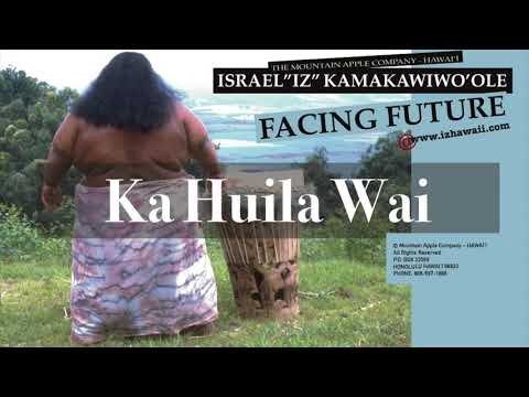 OFFICIAL Israel "IZ" Kamakawiwoʻole - Ka Huila Wai