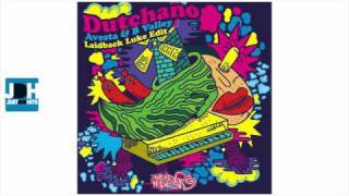 Avesta & B Valley - Dutchano (Laidback Luke Edit)