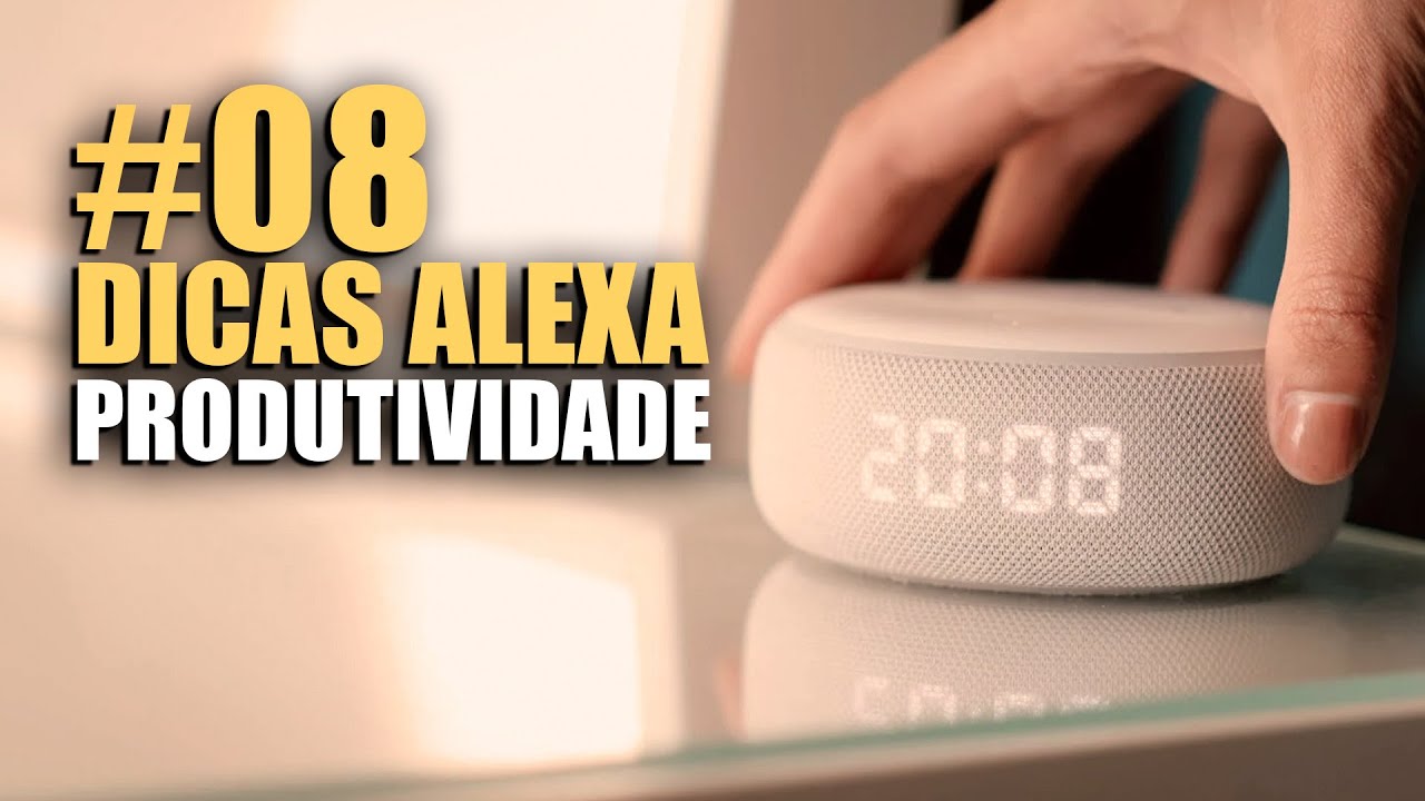 #8 MELHORES SKILLS DA ALEXA para melhorar SUA PRODUTIVIDADE no DIA-A-DIA!