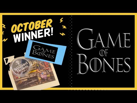 **Game of Bones 2nd Chance Winner for October**