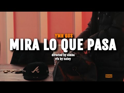 YMN Gus - Mira Lo Que Pasa [Official Music Video]