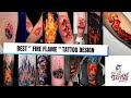 🔥 Best Fire Flame Tattoo Ideas | Unique Flame Tattoo Designs 🔥