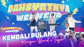 Download lagu KANGEN BAND X TEGAR - Kembali Pulang | DAHSYATNYA WEEKEND mp3