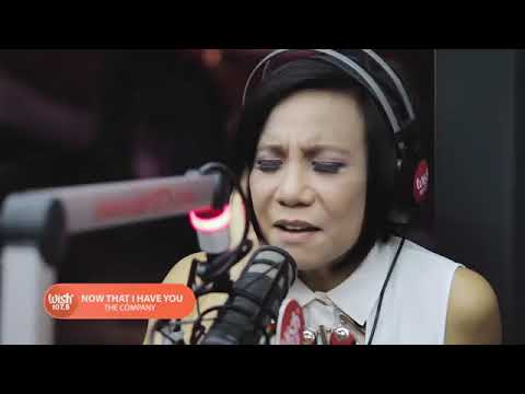 Now that i have you by: the company