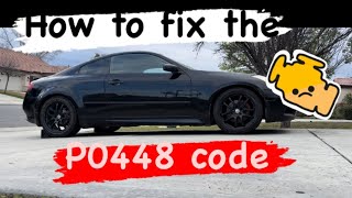 How to fix your p0448 code on your G35